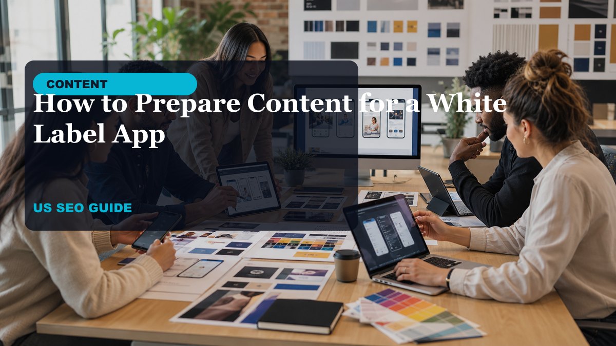 How to Prepare Content for a White Label App